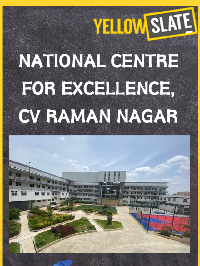 National Centre for Excellence CV Raman Nagar: Fee, Admissions, Facility