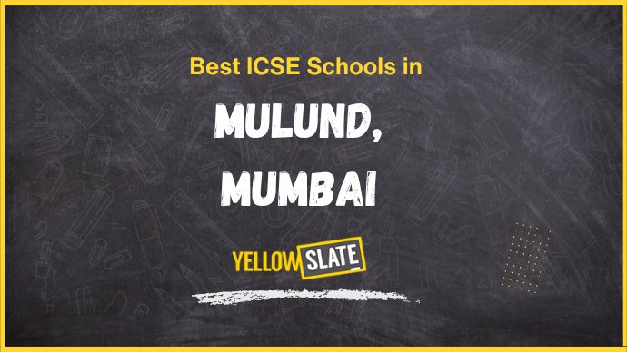 8 Best ICSE Schools in Mulund, Mumbai 2025-26: Fees, reviews, Admissions, Curriculum, and More