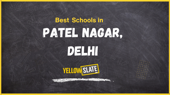 7 Best Schools in Patel Nagar, Delhi 2025-26: Fee, Review, Admission, Curriculum, Facilities, And More
