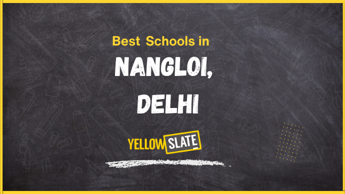 8 Best Schools in Nangloi, Delhi 2025-26: Fee, Admission, Review, Curriculum, Location, and More