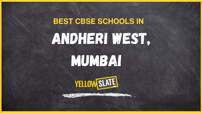 6 Best CBSE Schools in Andheri West, Mumbai 2025-26: Fee, Review Admission, Curriculum, Facilities, And More